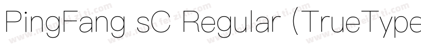 PingFang sC Regular (TrueType)字体转换